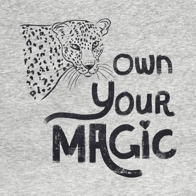 Own Your Magic by SWON Design